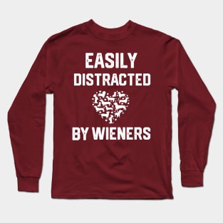 funny easily distracted by wieners Long Sleeve T-Shirt